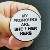 My Pronouns Are She/Her/Hers Enamel Pin